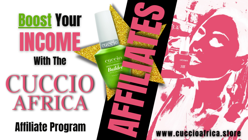 Cuccio Africa - Affiliate Marketing Opportunity South Africa